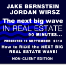The Next Big Wave in Real Estate - Non-Client Edition