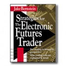 STRATEGIES FOR THE ELECTRONIC FUTURES TRADER